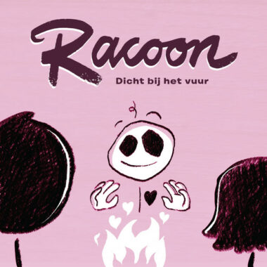 Racoon - Dicht Bij Het Vuur