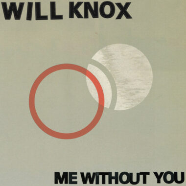 Will Knox - Me Without You